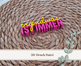 3D-Druckdatei "Irgendwas ist immer" – 3MF-Datei als Download für 3D-Drucker