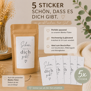SCHÖN, DASS ES DICH GIBT 5 Sticker für Geschenktütchen