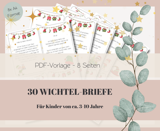 30 Wichtelbriefe für Kinder von ca. 3-11 Jahre - 8 Seiten PDF Download